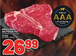 Metro BIFTECK D'ALOYAU AAA PLATINUM PLUS | AAA PLATINUM PLUS T-BONE STEAK offer