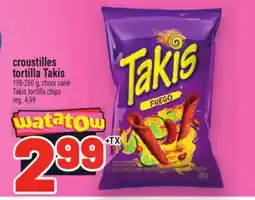 Metro CROUSTILLES TORTILLA TAKIS | TAKIS TORTILLA CHIPS offer