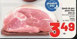 Metro ÉPAULE DE PORC PICNIC FRAIS AVEC OS | PORK ROAST offer