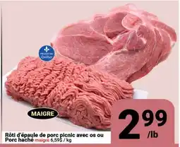 Pasquier Rôti d'épaule de porc picnic avec os ou Porc haché maigre offer