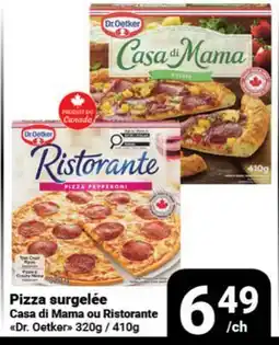 Pasquier Pizza surgelée Casa di Mama ou Ristorante Dr. Oetker offer