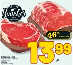 Marché Richelieu biftecks de côtes | rib steaks or roast offer