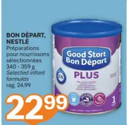 Brunet BON DÉPART, NESTLÉ Préparations pour nourrissons sélectionnées offer