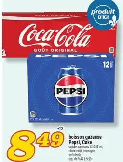 Marché Richelieu BOISSON GAZEUSE PEPSI, COKE | SOFT DRINK offer