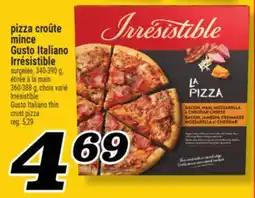 Marché Richelieu pizza croûte mince GustoItaliano Irrésistible | Irrésistible GustoItaliano thin crust pizza offer