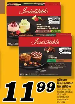 Marché Richelieu GÂTEAUX MINI MOUSSE IRRÉSISTIBLE | IRRÉSISTIBLE MINI MOUSSE CAKES offer