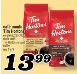 Marché Richelieu CAFÉ MOULU TIM HORTONS | TIM HORTONS GROUND COFFEE offer