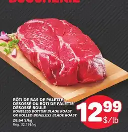 Marché Bonichoix BONELESS BOTTOM BLADE ROAST OR ROLLED BONELESS BLADE ROAST offer