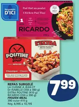 Marché Bonichoix Dr ISABELLE OU EXTRA POUTINE, RICARDO FROZEN MEAL offer