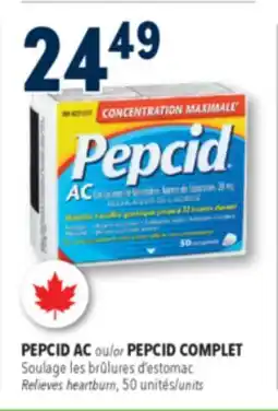 Familiprix PEPCID AC or PEPCID COMPLET Relieves heartburn offer