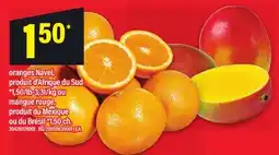 Maxi ORANGES NAVEL OU MANGUE ROUGE offer