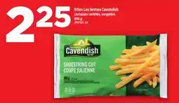 Maxi FRITES LES FERMES CAVENDISH offer