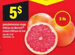 Maxi PAMPLEMOUSSE ROUGE DÉLICES DU MARCHÉ, SAC DE 3 LB offer