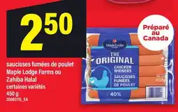 Maxi SAUCISSES FUMÉES DE POULET MAPLE LODGE FARMS OU ZAHIBA HALAL offer