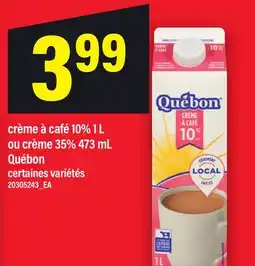 Maxi CRÈME À CAFÉ 10% 1 L OU CRÈME 35% 473 ML, QUÉBON offer