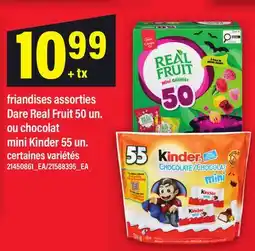 Maxi FRIANDISES ASSORTIES DARE REAL FRUIT, 50 UN. OU CHOCOLAT MINI KINDER, 55 UN offer