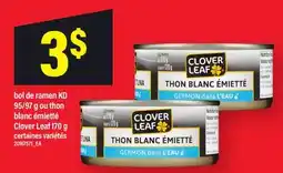Maxi BOL DE RAMEN KD, 95/97 G OU THON BLANC ÉMIETTÉ CLOVER LEAF offer