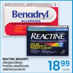 Uniprix REACTINE, BENADRYL Allergies/Allergy Produits sélectionnés / Selected products offer