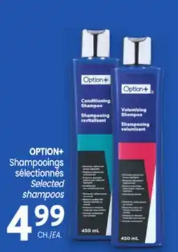 Uniprix OPTION+ Shampooings sélectionnés /Selected shampoos offer
