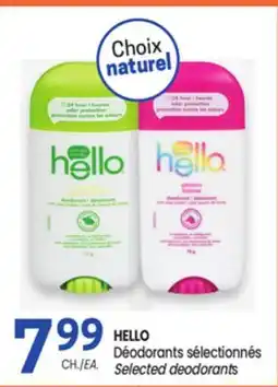 Uniprix HELLO Déodorants sélectionnés /Selected deodorants offer