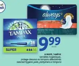 Uniprix Always, tampax selected hygienic pads, pantyliners or tampons offer