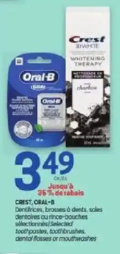 Uniprix Crest Oral-B dentifrices, brosses à dents, soles dentaires ou rince-bouches sélectionnées offer