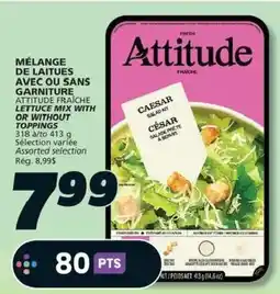 IGA Attitude lettuce mix with or without toppings offer