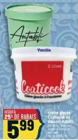 Marché Adonis Coaticook crème glacée ou dessert Antabli offer