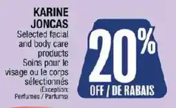Jean Coutu Karine Joncas selected facial and body care products offer