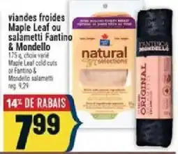 Marché Adonis Maple Leaf cold cuts or Fantino & Mondello salametti offer
