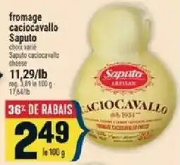 Marché Adonis Saputo caciocavallo cheese offer