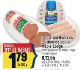 Marché Adonis Maple Lodge pepperoni Roma ou poitrine de poulet offer