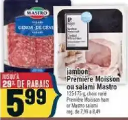 Marché Adonis Mastro iambon Premiere Moisson ou salami Mastro offer