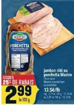 Marché Adonis Mastro jambon rôti ou porchetta offer