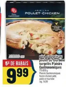 Marché Adonis Poissons Gastronomiques pâté ou gratin au poulet ou tourtière offer