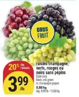 Marché Adonis raisins champagne, verts, rouges ou noirs sans pépins offer
