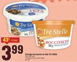Marché Adonis Tre Stelle fromage bocconcini ou feta offer