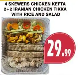 Al-Quds Supermarket 4 skewers chicken kefta 2+2 iranian chicken tikka with rice and salad offer