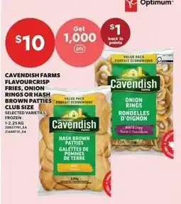 Independent Grocer Cavendish Farms Flavourcrisp Fries, Onion Rings or Hash Brown Patties offer