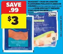 Dominion Seaquest crab or lobster flavoured pollock flakes or chunks selected varieties offer
