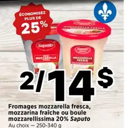 Val-Mont Fromages mozzarella fresca, mozzarina fraîche ou boule mozzarellissima 20% Saputo offer
