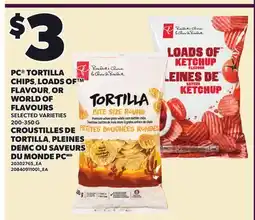 Independent City Market PC TORTILLA CHIPS, LOADS OF FLAVOUR, OR WORLD OF FLAVOURS offer