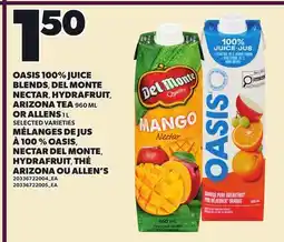 Independent City Market OASIS 100% JUICE BLENDS, DEL MONTE NECTAR, HYDRAFRUIT ARIZONA TEA, 960 ML OR ALLENS, 1 L offer