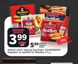 Foodland Natural Top Dogs , RedHots or SHOPSY'S Wieners offer