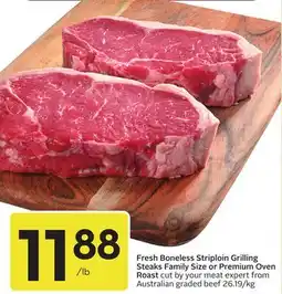 Sobeys Fresh Boneless Striploin Grilling Steaks Family Size or Premium Oven Roast offer