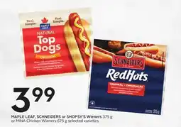 Sobeys MAPLE LEAF, SCHNEIDERS or SHOPSY'S Wiener or MINA Chicken Wiener offer