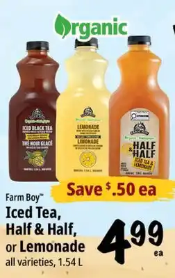 Farm Boy Farm Boy Iced Tea, Half & Half, or Lemonade offer