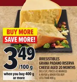 Metro IRRESISTIBLES GRANA PADANO RISERVA CHEESE AGED 20 MONTHS offer