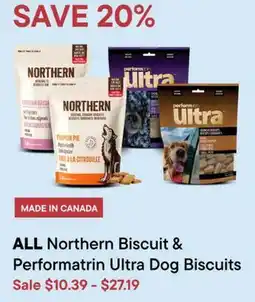 Petvalu ALL Northern Biscuit & Performatrin Ultra Dog Biscuits offer