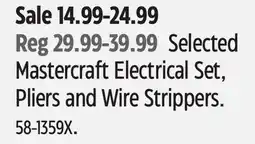 Canadian Tire Mastercraft Selected Mastercraft Electrical Set, Pliers and Wire Strippers offer